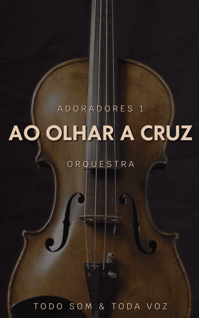 Ao Olhar a Cruz | Adoradores
